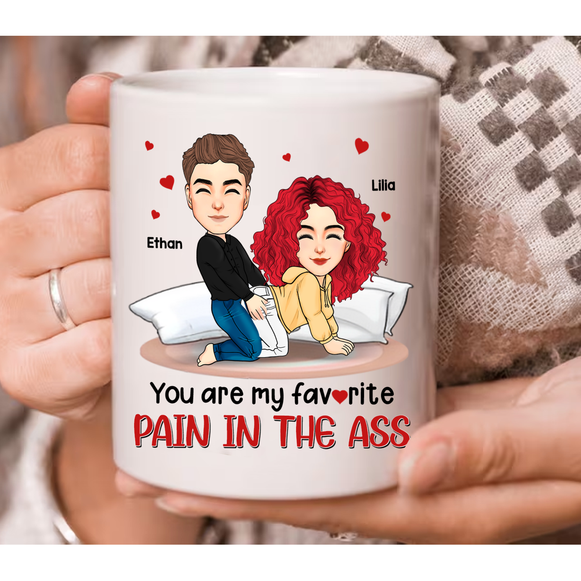 You Are My Favorite Pain In The Ass - Couple Personalized Custom Mug - Gift For Husband Wife, Anniversary Pa00
