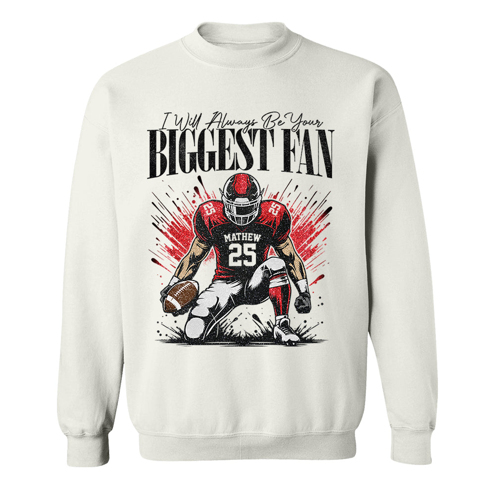 I'll Always Be Your Biggest Fan - Personalized Football Mom Grandma Shirt - Gift For Sport Family T1807 T24