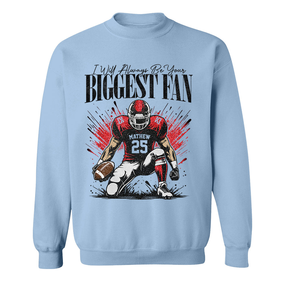 I'll Always Be Your Biggest Fan - Personalized Football Mom Grandma Shirt - Gift For Sport Family T1807 T24