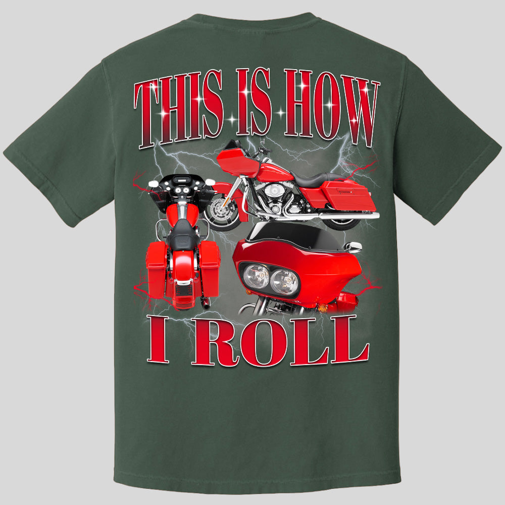 This Is How I Roll - Custom Vehicle Photo Shirts - Gift For Bikers A2110 Pt99
