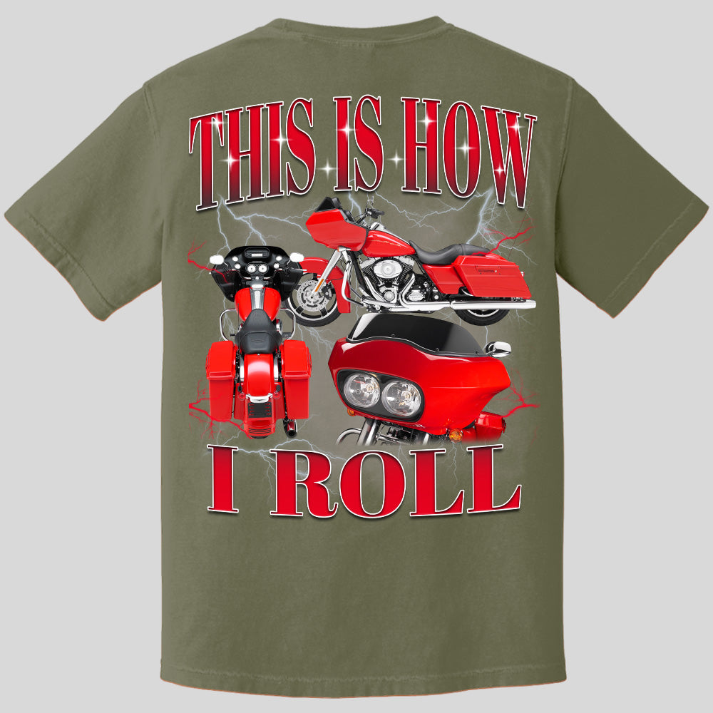 This Is How I Roll - Custom Vehicle Photo Shirts - Gift For Bikers A2110 Pt99