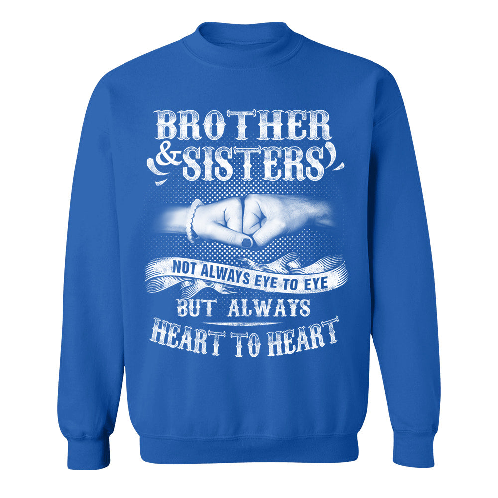 Brother & Sisters Not Always Eye To Eye But Always Heart To Heart Shirt Perfect Gift For Sister & Brother