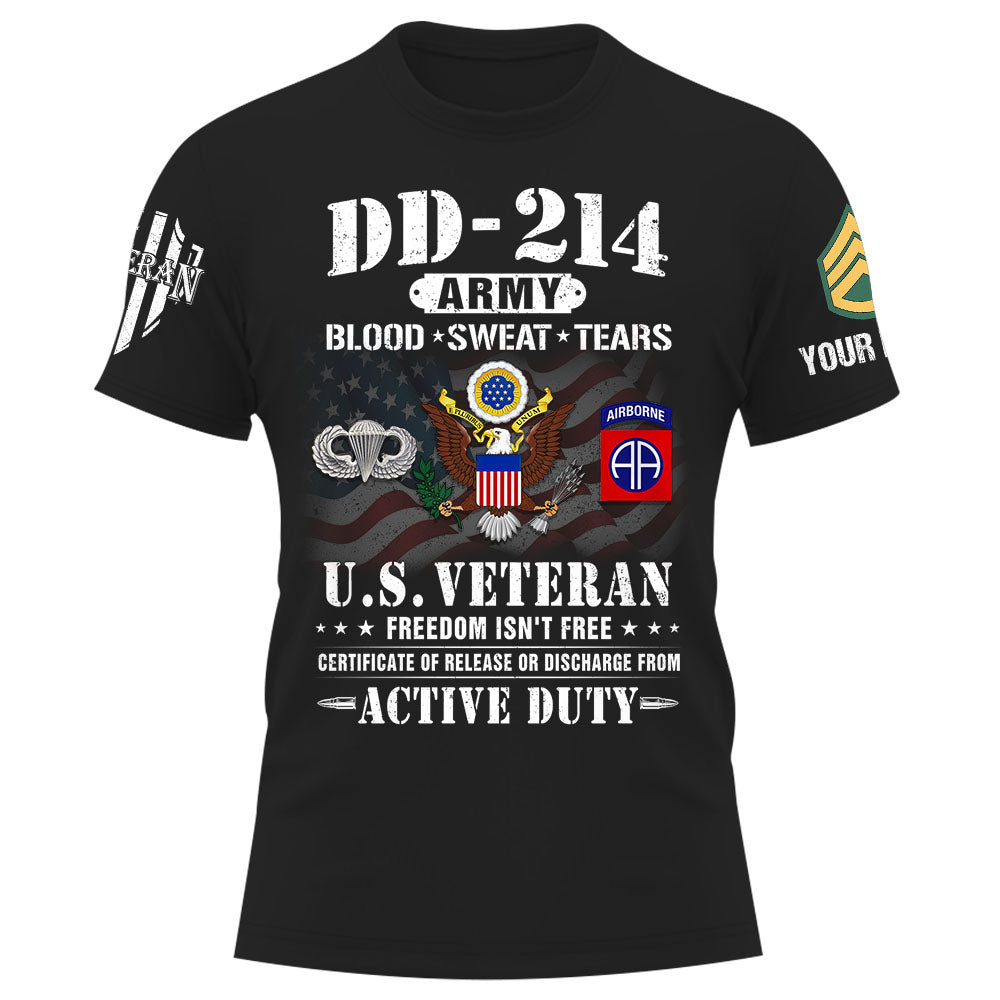 Personalized Shirt DD 214 US Military Blood Sweat Tears US Veteran Freedom Isn't Free Gift For Veterans K1702
