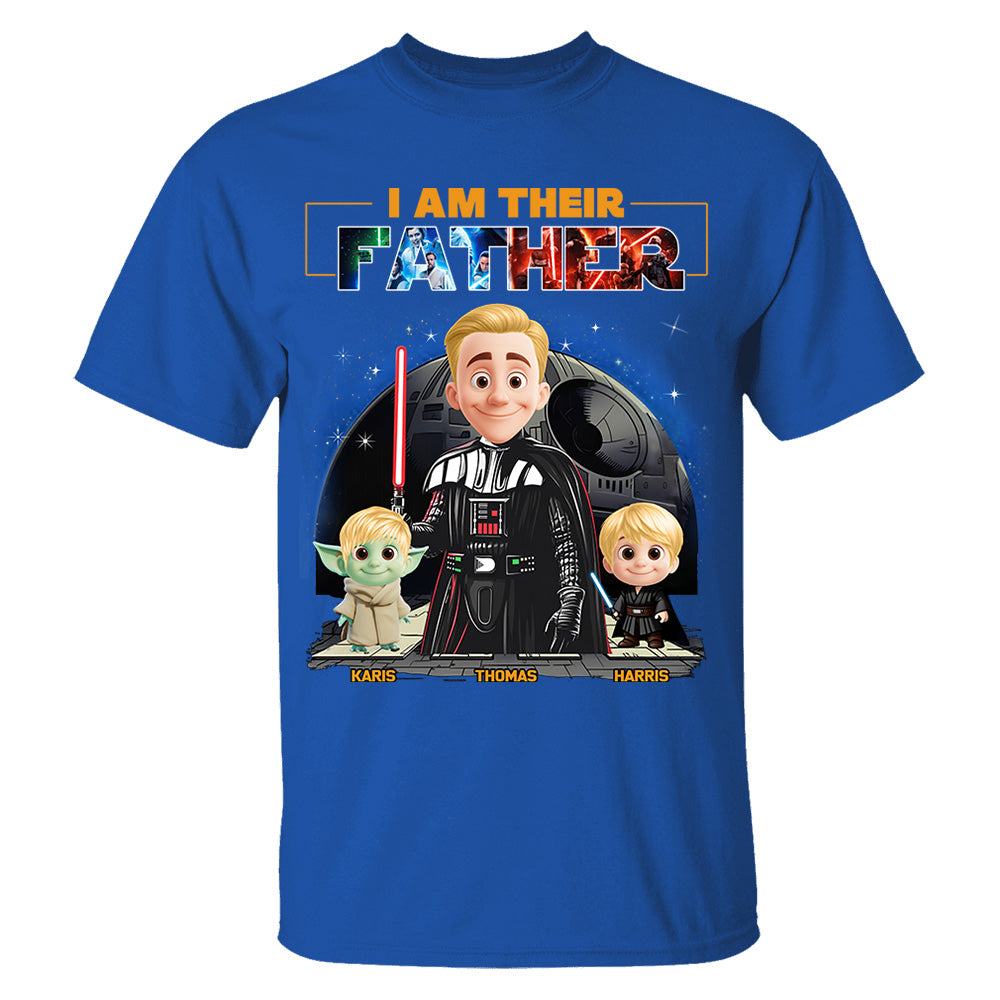 I Am Their Father, Custom Shirt For Dad, Father's Day Gift New Art T1807 Nh00