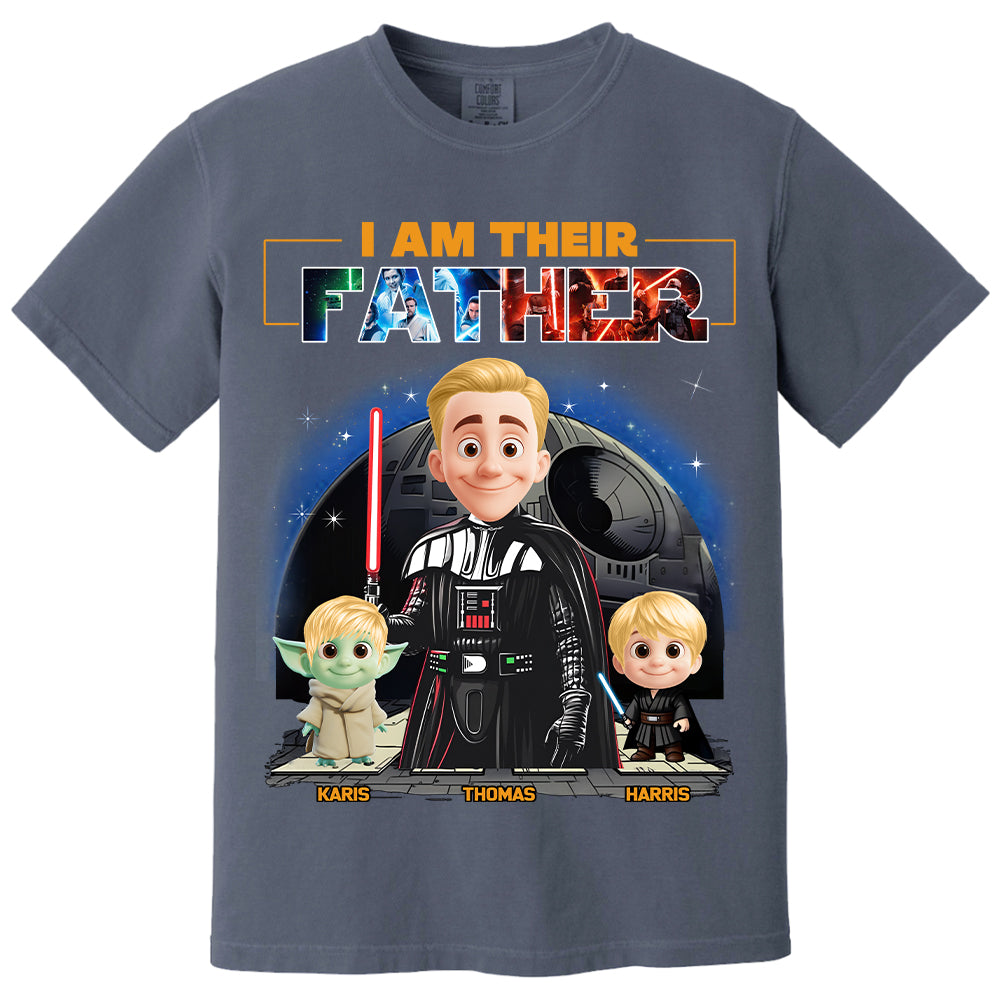 I Am Their Father, Custom Shirt For Dad, Father's Day Gift New Art T1807 Nh00