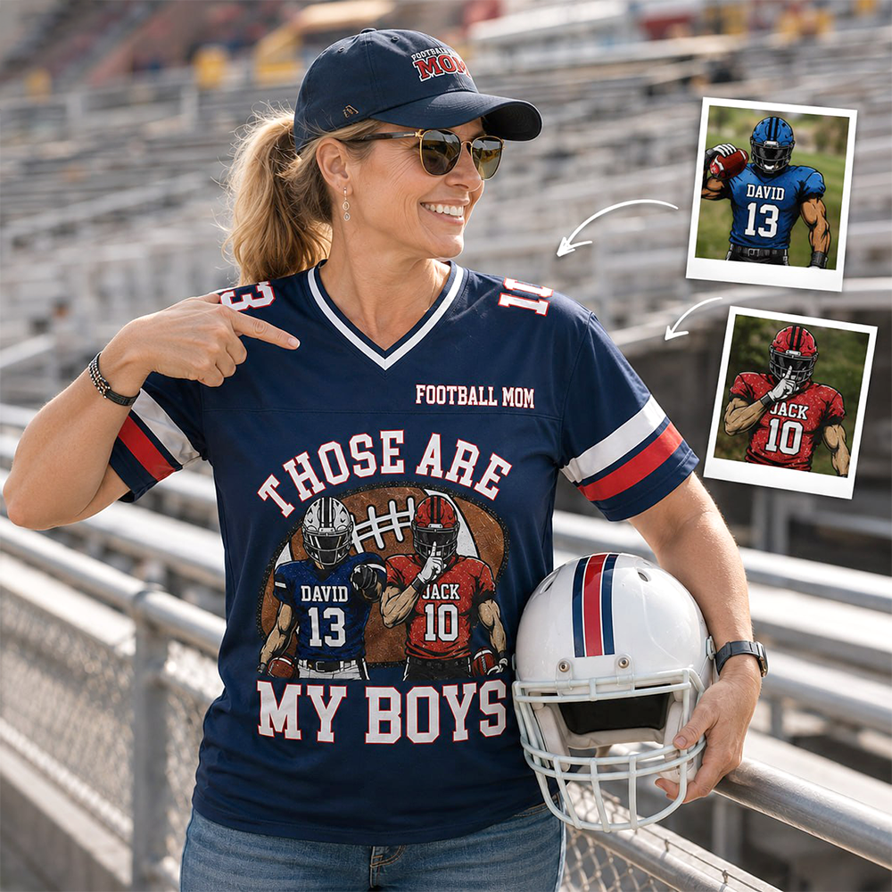 Personalized Those Are My Boys Football Jersey Custom Football Mom Shirt Gift For Sports Family T1807 Hv01