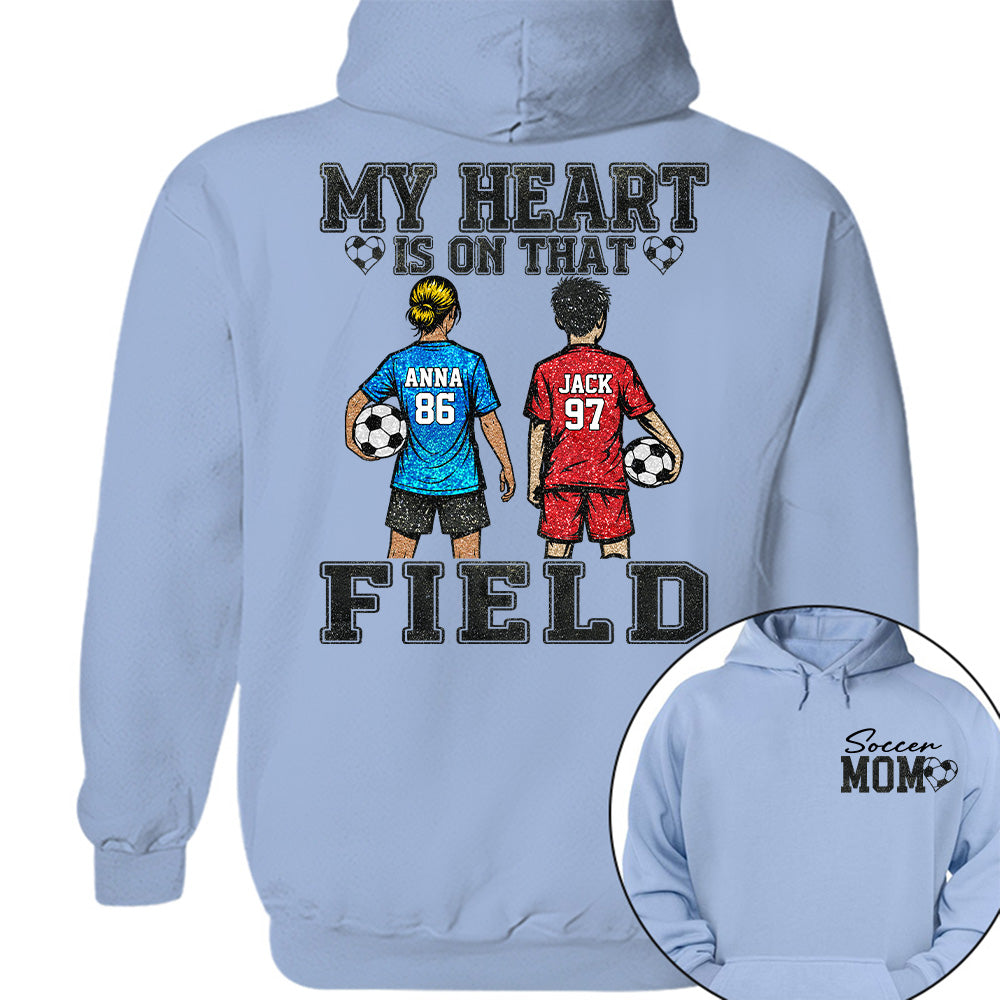 My Heart Is On That Field , Personalized Kids Name Number Soccer Shirt, Game Day Mom Gift Na02 T24