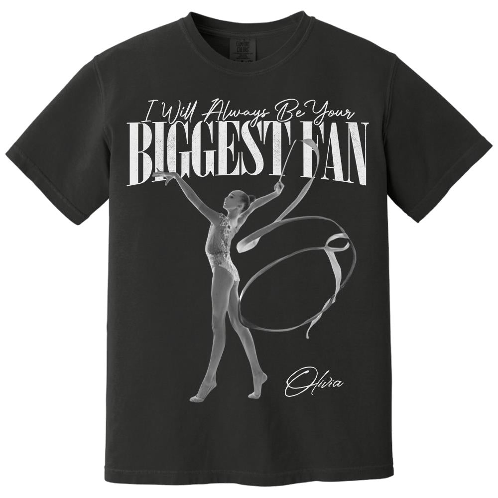 I'll Always Be Your Biggest Fan - Washed Tee Retro Bootleg Shirt For Rhythmic Gymnast A2110 Hv01