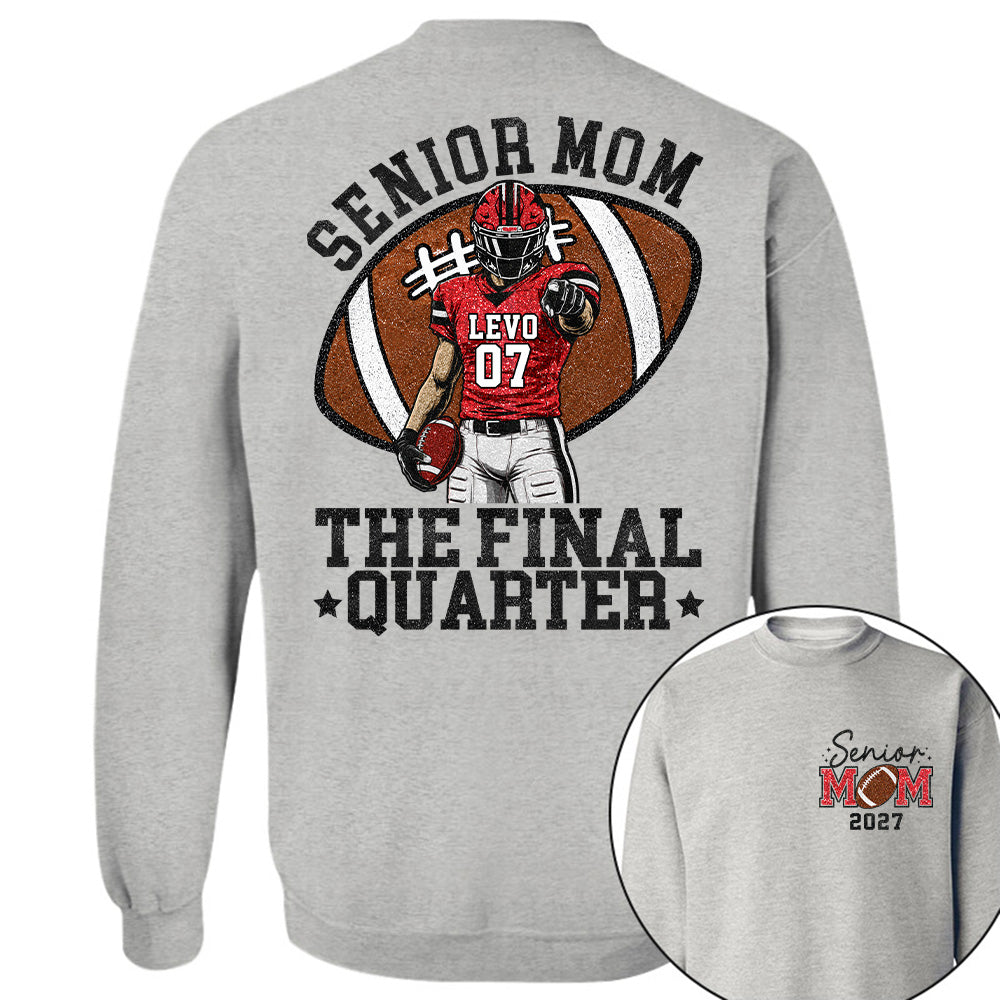 Senior Mom The Final Quarter Senior Night Tee, Personalized Football Mom Shirt, Custom Player Name Number Gift Na02 T24