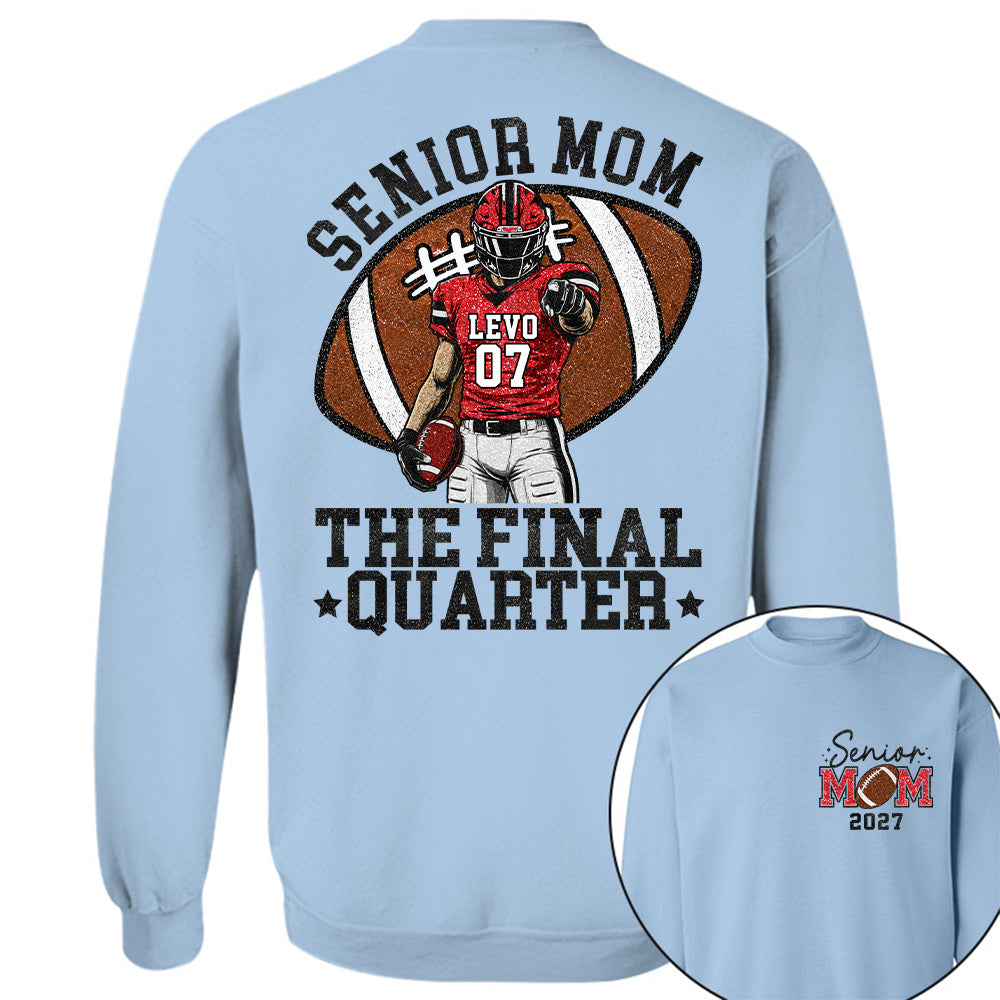 Senior Mom The Final Quarter Senior Night Tee, Personalized Football Mom Shirt, Custom Player Name Number Gift Na02 T24