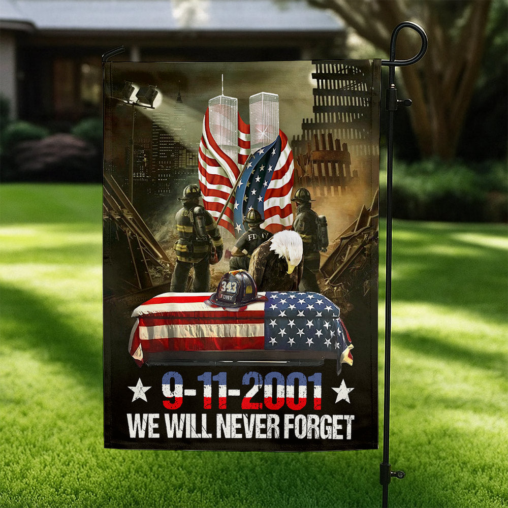 Patriot Day 911 Firefighter We Will Never Forget Flag T1807 Do99