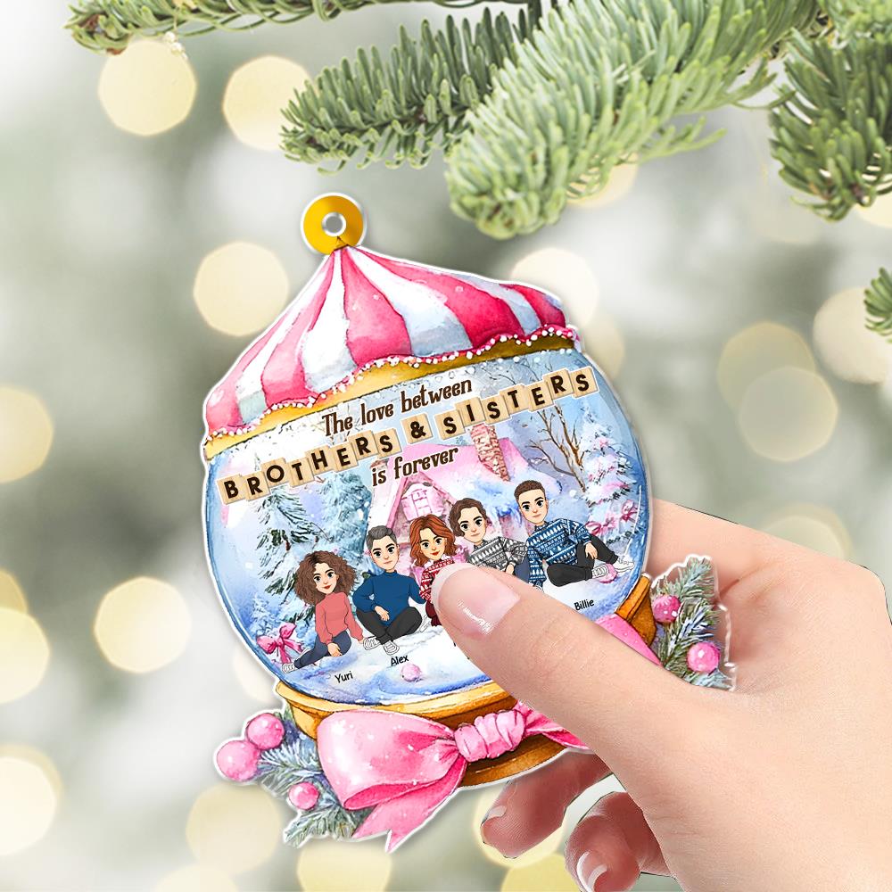 Personalized Brothers & Sisters Forever Wonderful Time Ornament - Personalized Acrylic Ornament Nh00