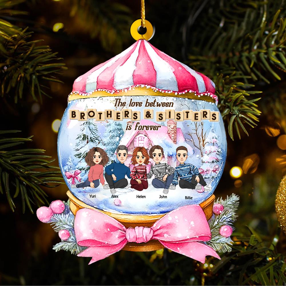 Personalized Brothers & Sisters Forever Wonderful Time Ornament - Personalized Acrylic Ornament Nh00