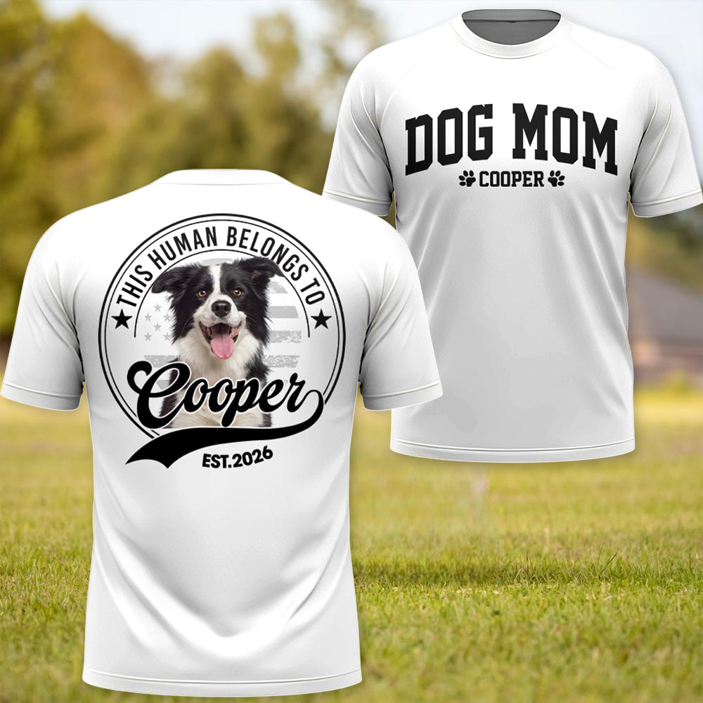 Personalized Dog Mom Shirt, This Human Belongs To, Gift For Dog Lover T1807c