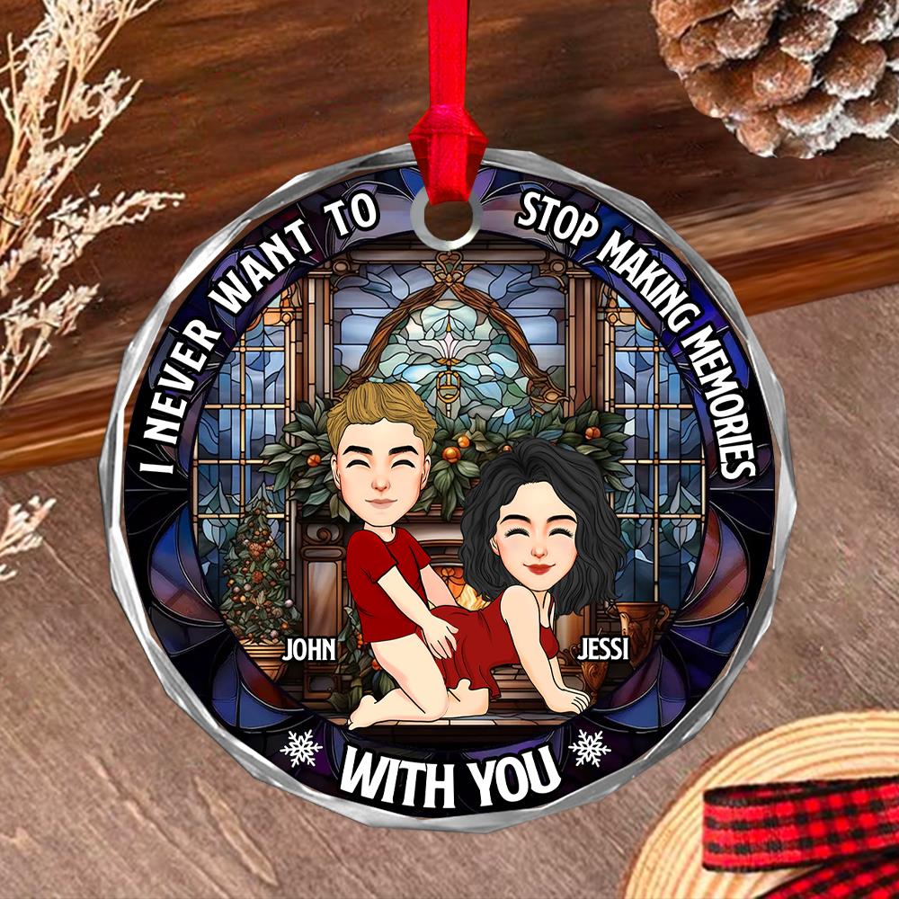 I Never Want To Stop Making Memories With You - Couple Personalized Custom Circle Glass Ornament - Christmas Gift For Husband Wife, Anniversary Nh00