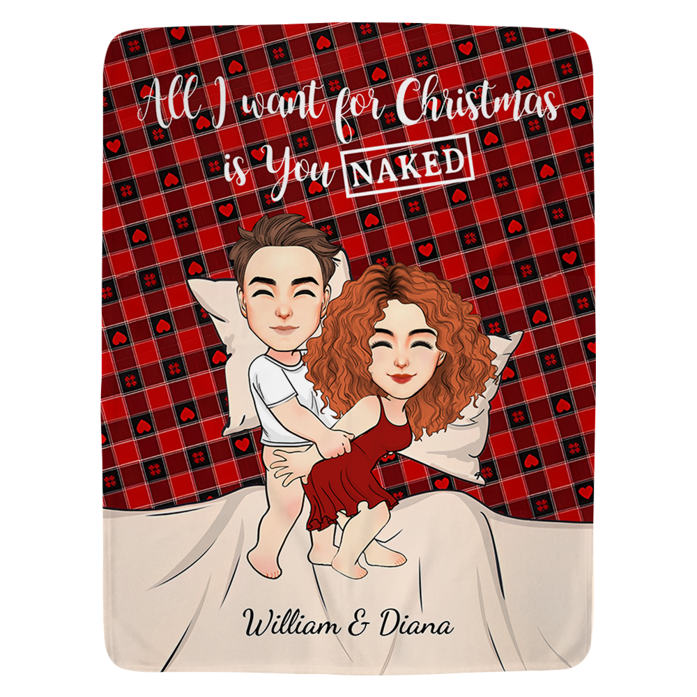 All I Want For Christmas Is You Naked Personalized Blanket For Couple