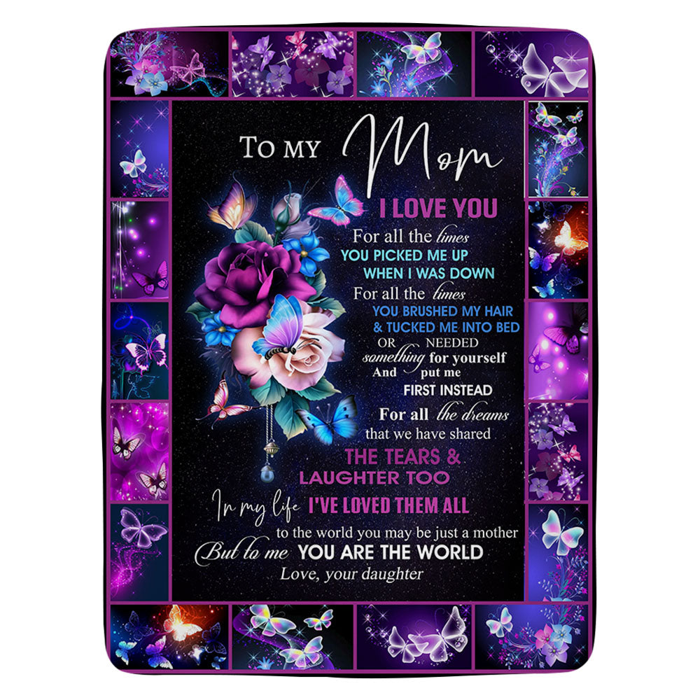 Custom To My Mom I Love You For All The Times Blanket