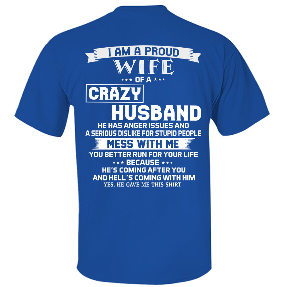 I Am A Proud Wife Of A Crazy Husband Shirt Perfect Gift For Wife