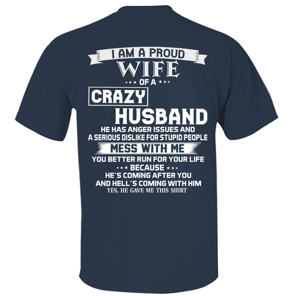 I Am A Proud Wife Of A Crazy Husband Shirt Perfect Gift For Wife