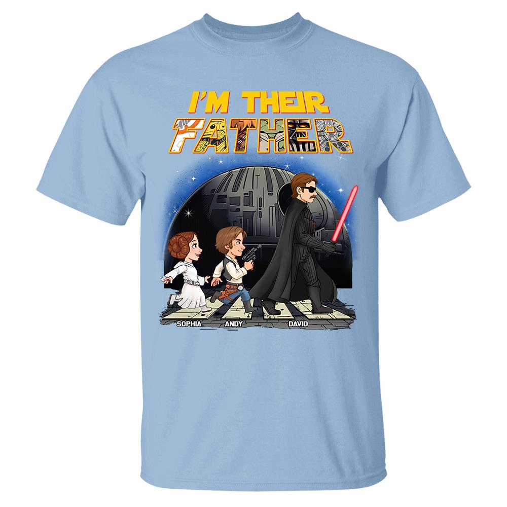 Personalized I Am Their Father Shirt, Custom Dad And Kids Name Shirt, Fathers Day Shirt, Gift for Dad Na02 Hv01