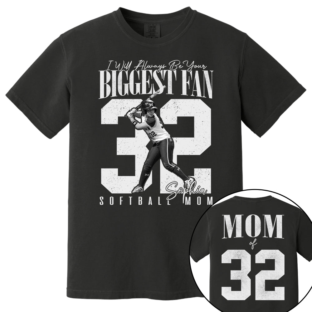 Softball Mom - I'll Always Be Your Biggest Fan - Custom Photo Player Softball Shirt T1807 T24