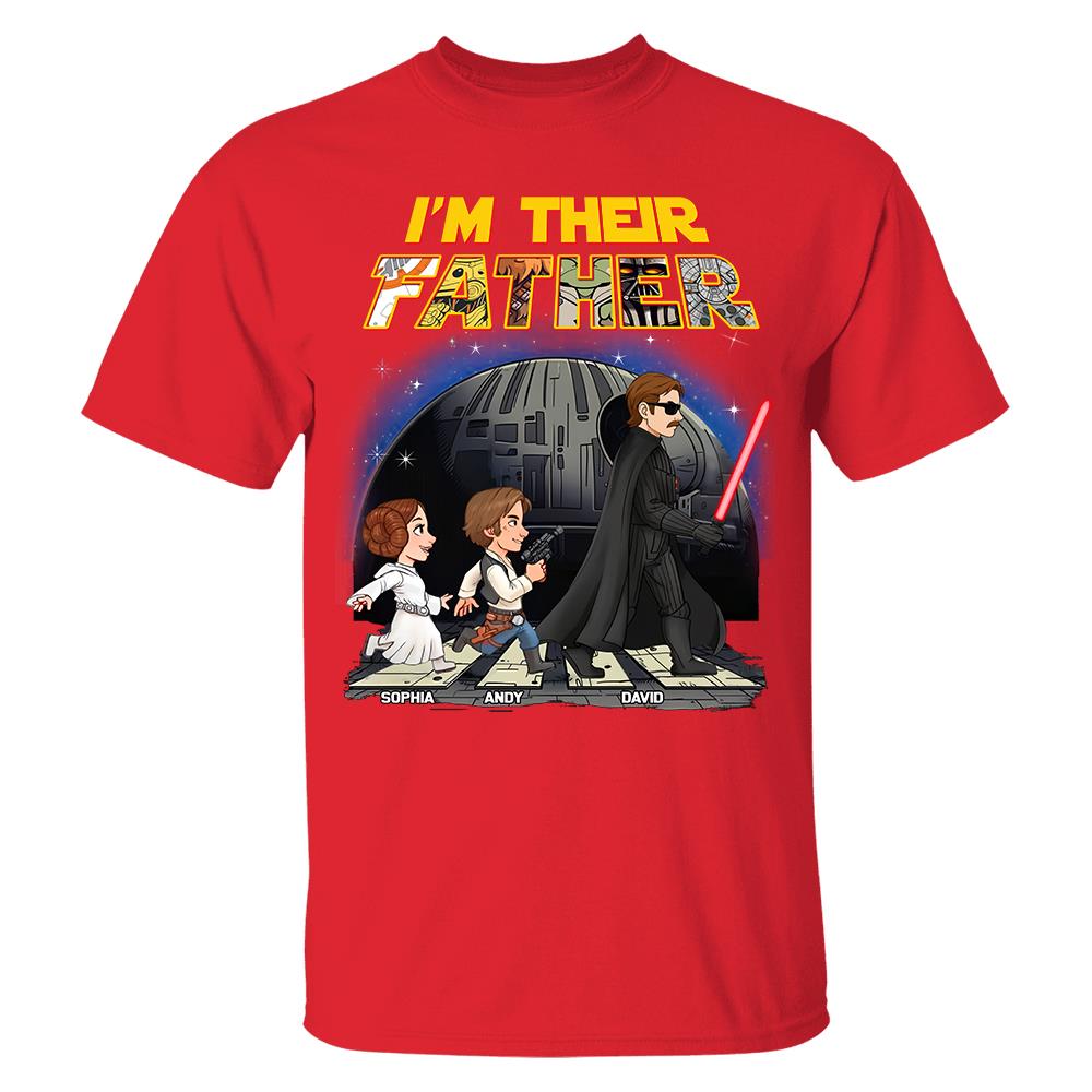 Personalized I Am Their Father Shirt, Custom Dad And Kids Name Shirt, Fathers Day Shirt, Gift for Dad Na02 Hv01