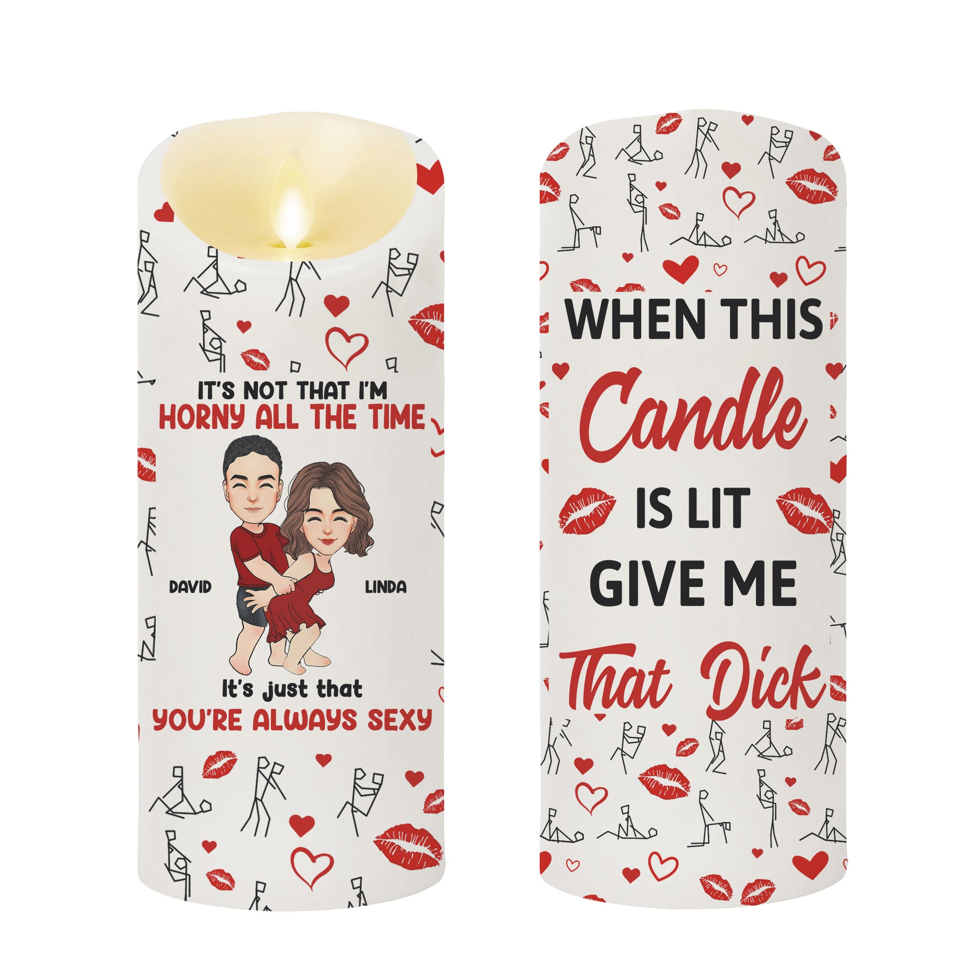 When It's Lit, Give Me That D - Personalized LED Candle For Couples NA04 Li29