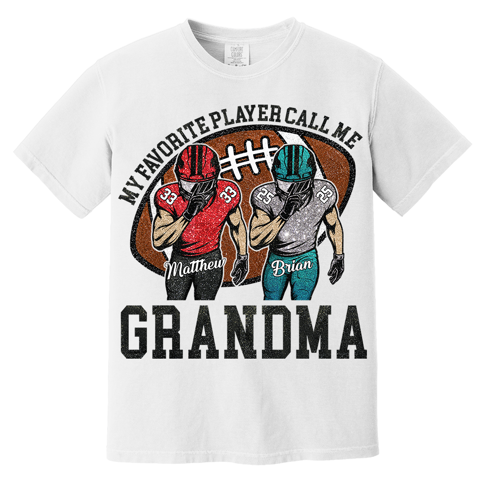 My Favorite Player Call Me Mom Grandma Personalized Football Mom Grandma Shirt Gift For Sport Family T1807 TH23