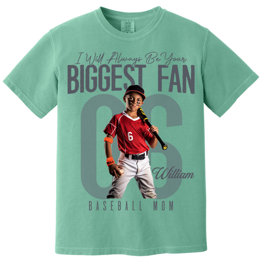 I'll Always Be Your Biggest Fan  - Custom Photo Baseball Shirt - Baseball Mom, Dad, Family Shirt T1807