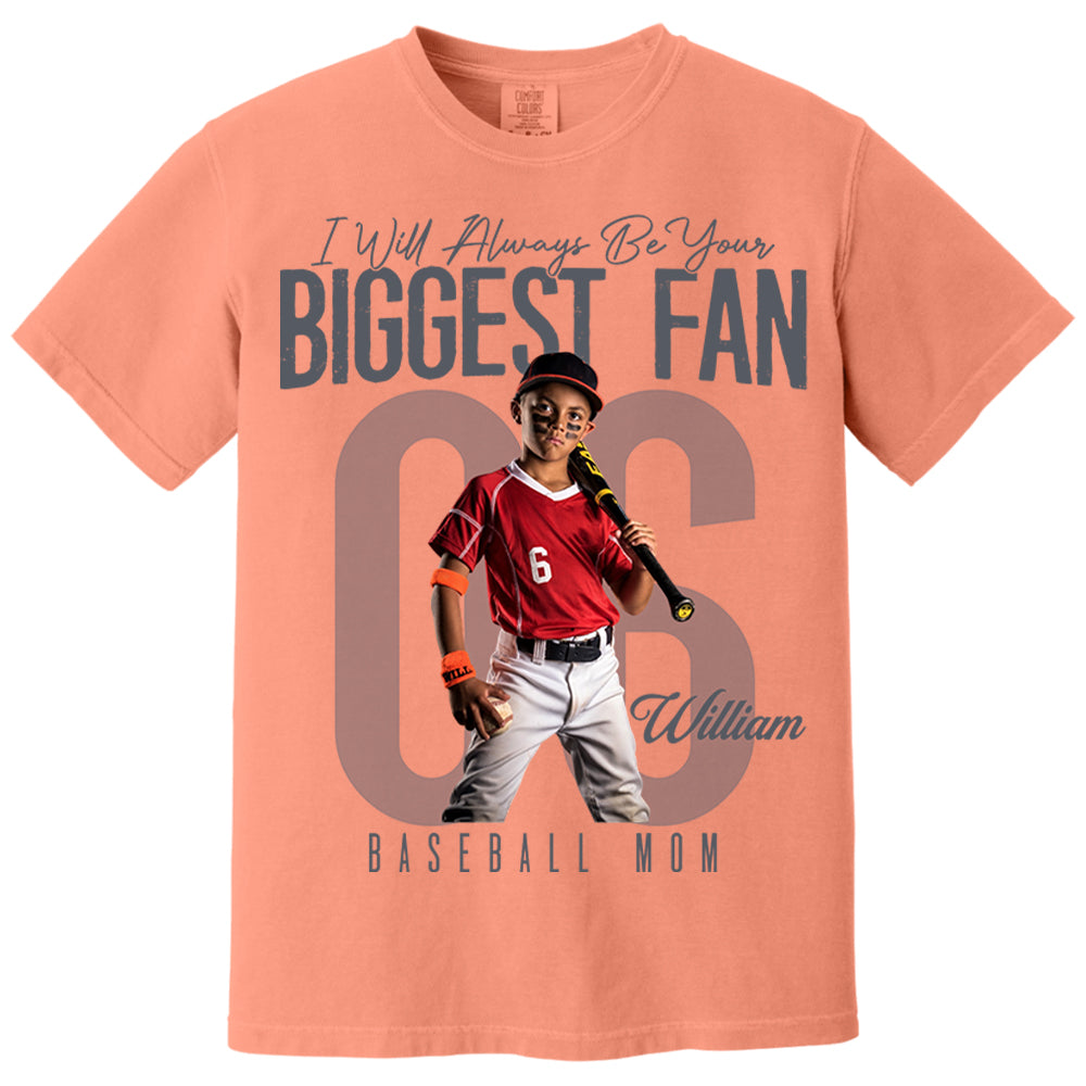 I'll Always Be Your Biggest Fan  - Custom Photo Baseball Shirt - Baseball Mom, Dad, Family Shirt T1807