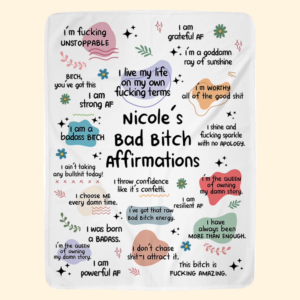 Funny Blanket - Bad B*Tch Affirmations - For Coworkers, Friends, Self Gift - Personalized Blanket Pa00