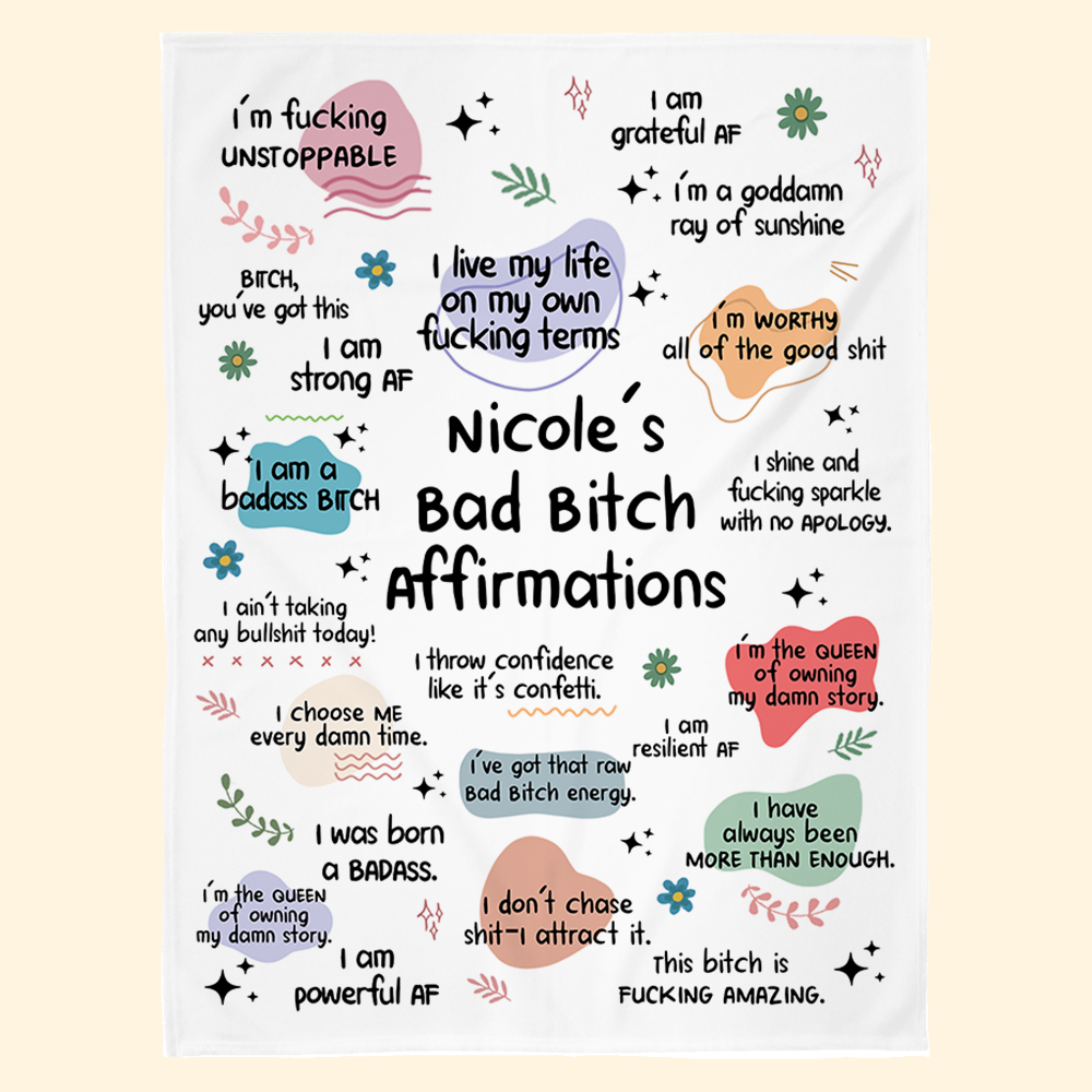 Funny Blanket - Bad B*Tch Affirmations - For Coworkers, Friends, Self Gift - Personalized Blanket Pa00