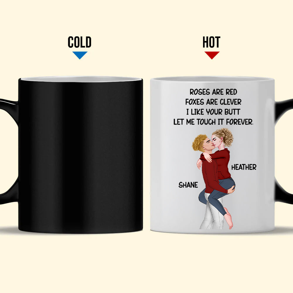 Roses Are Red I Like Your Butt - Personalized Color Changing Mugs For Couple
