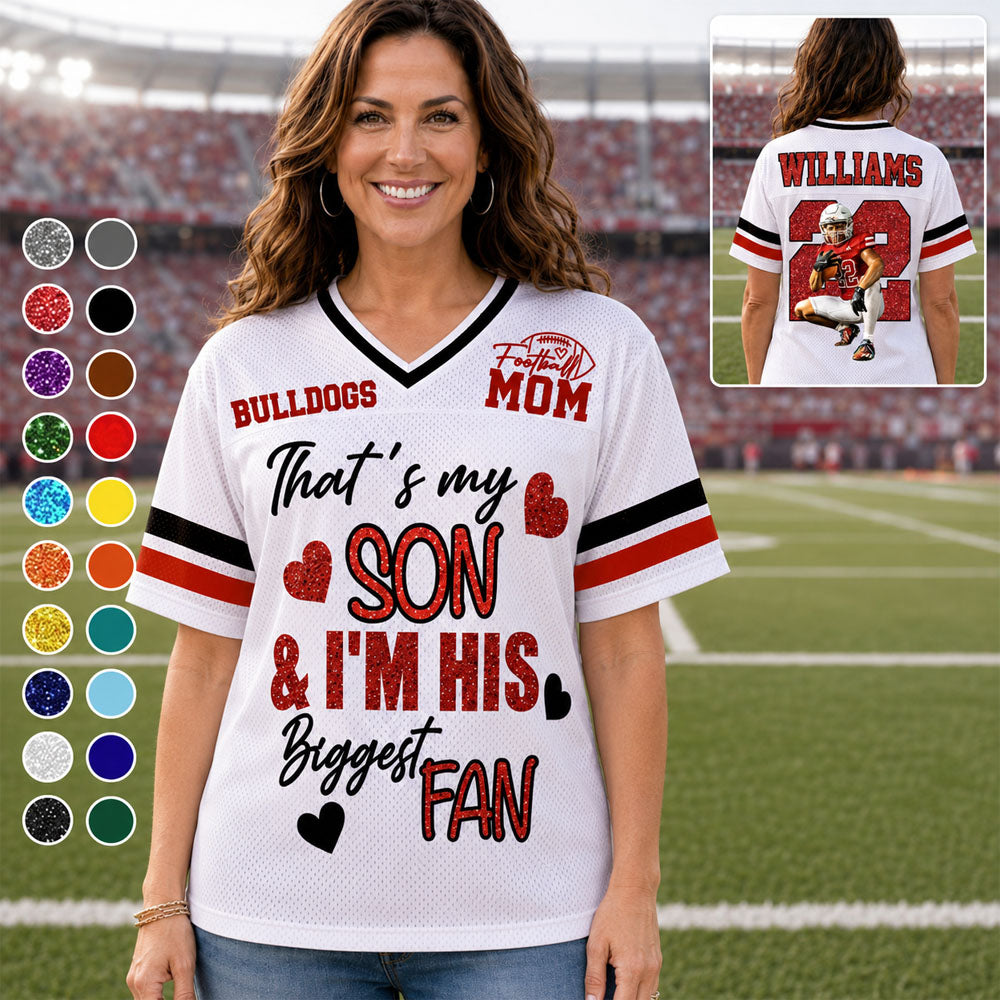That’s My Son & I’m His Biggest Fan - Personalized Football Mom Jersey, Custom Name Number Football Mom Jersey Na02 Nh00