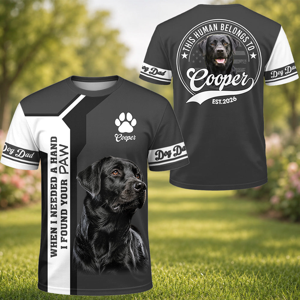 Personalized When I Needed A Hand I Found A Paw Shirt, Custom Photo Dog Shirt, Gift For Dog Lover T1807 Hv01