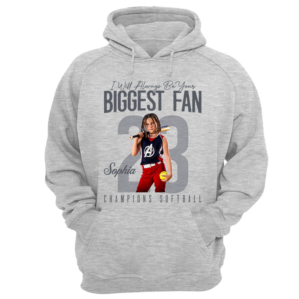 I'll Always Be Your Biggest Fan - Custom Photo Softball Shirt - Gift For Softball Mom, Dad, Family T1807 Pt99