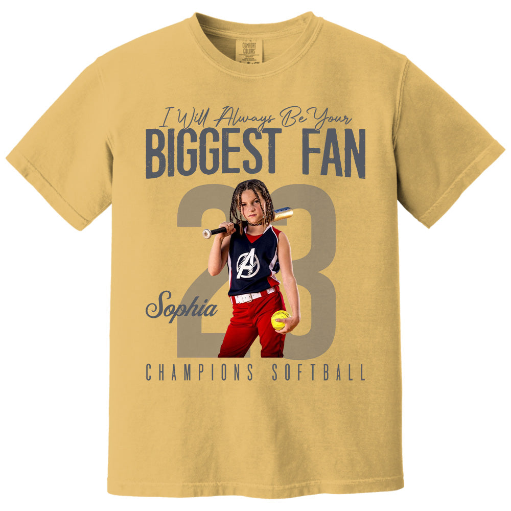I'll Always Be Your Biggest Fan - Custom Photo Softball Shirt - Gift For Softball Mom, Dad, Family T1807 Pt99