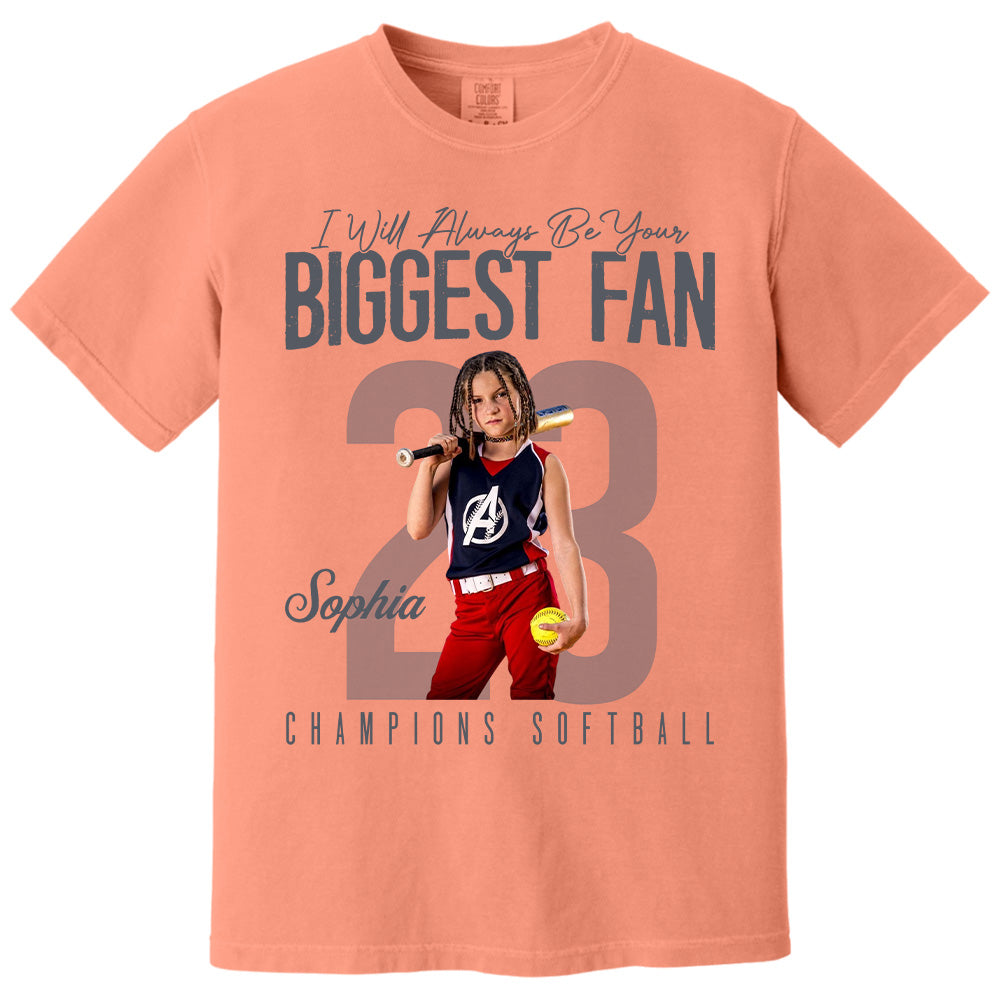 I'll Always Be Your Biggest Fan - Custom Photo Softball Shirt - Gift For Softball Mom, Dad, Family T1807 Pt99