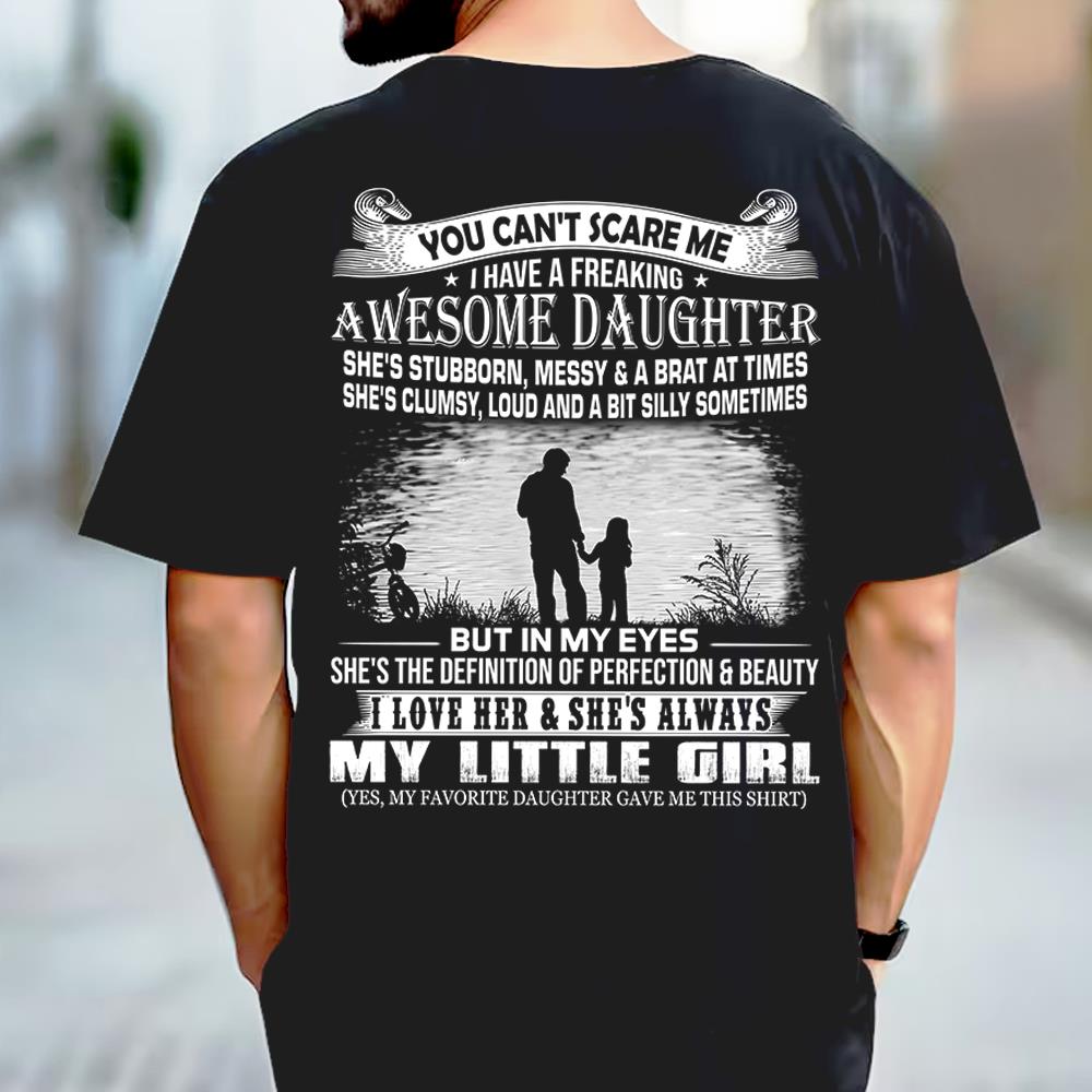 You Can't Scare Me I Have A Daughter Shirt Perfect Gift For Dad