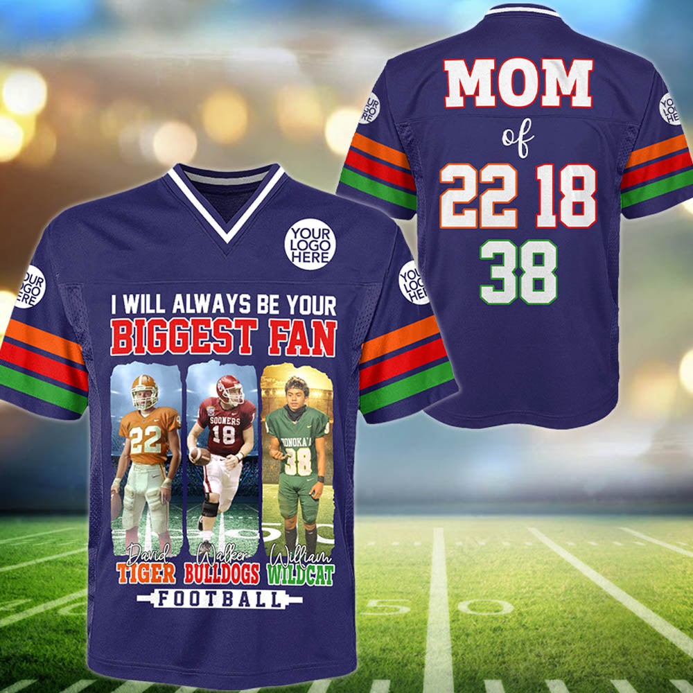 I Will Always Be Your Biggest Fan , Personalized Football Jersey For Football Mom Sport Family NA02 Pt99