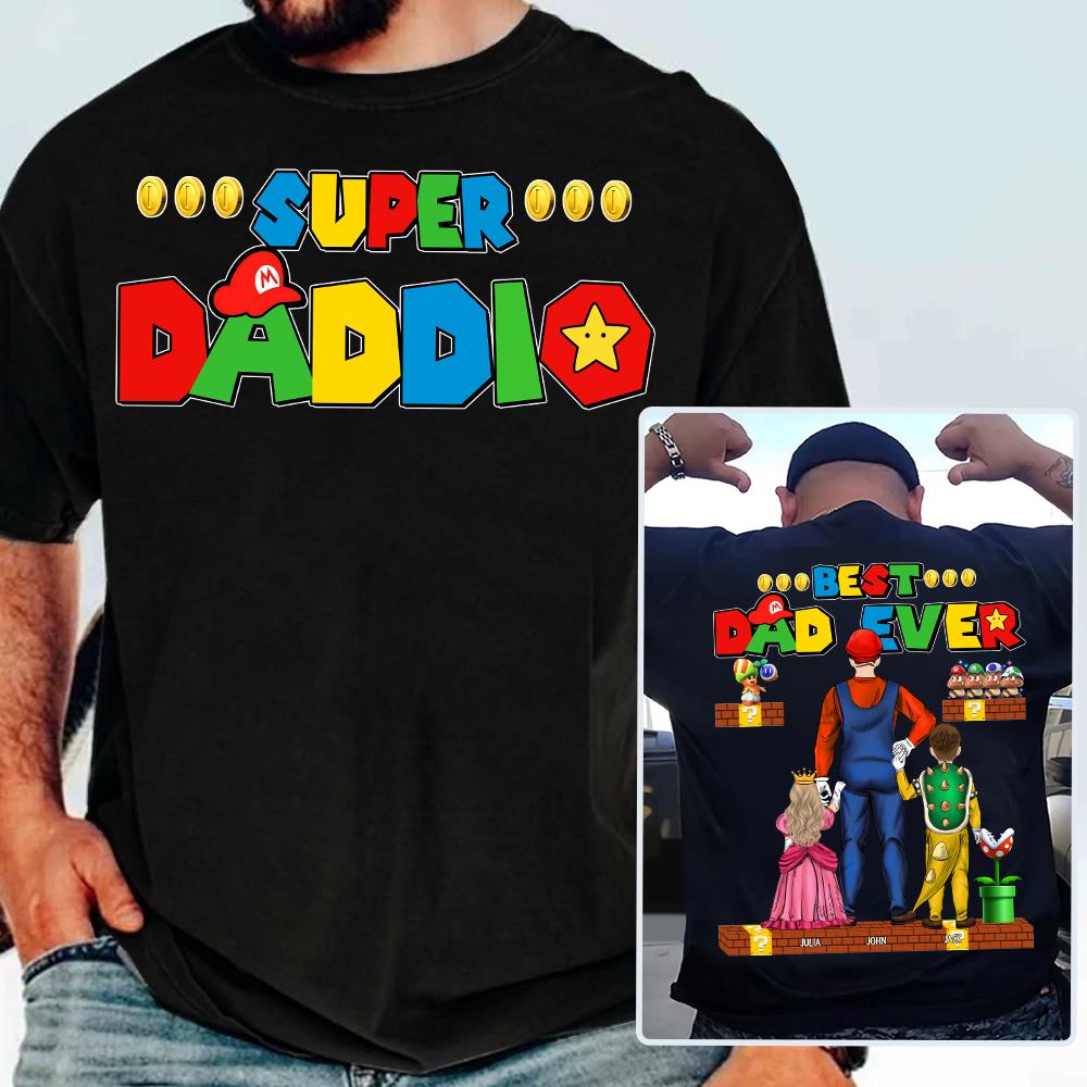 Super Daddio Best Dad Ever - Father's Day Personalized Shirt