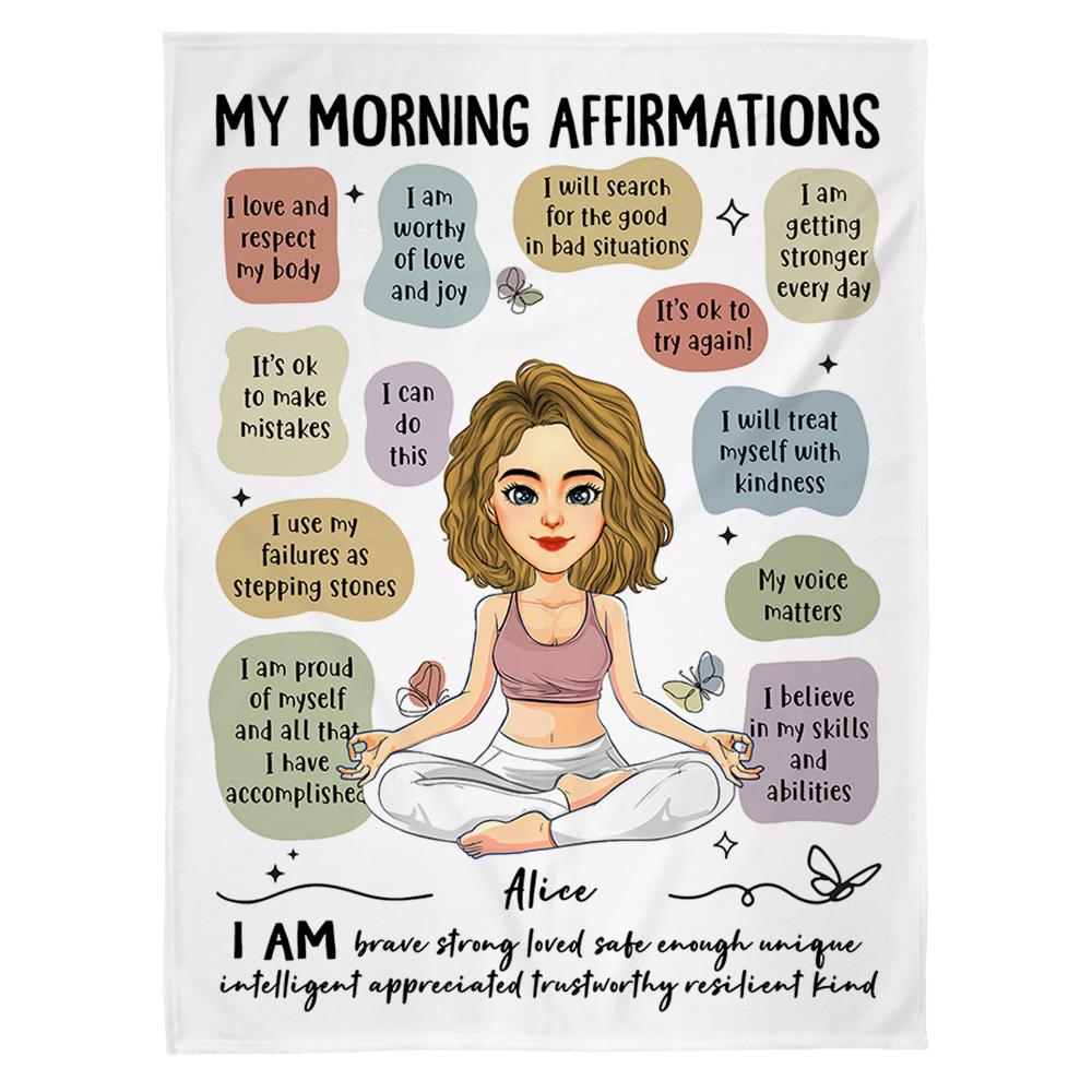 My Morning Affirmations - Custom Blanket For Yoga Lovers - Personalized Cute Gifts NA04 Nh00