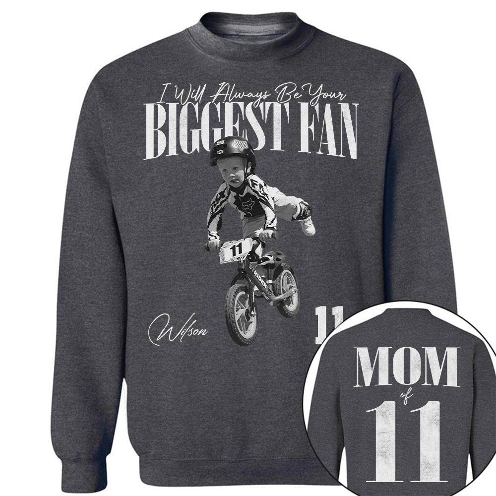 I'll Always Be Your Biggest Fan - Custom Photo - Personalized Shirt Balance Bike Racing Lovers NA04 Hv01