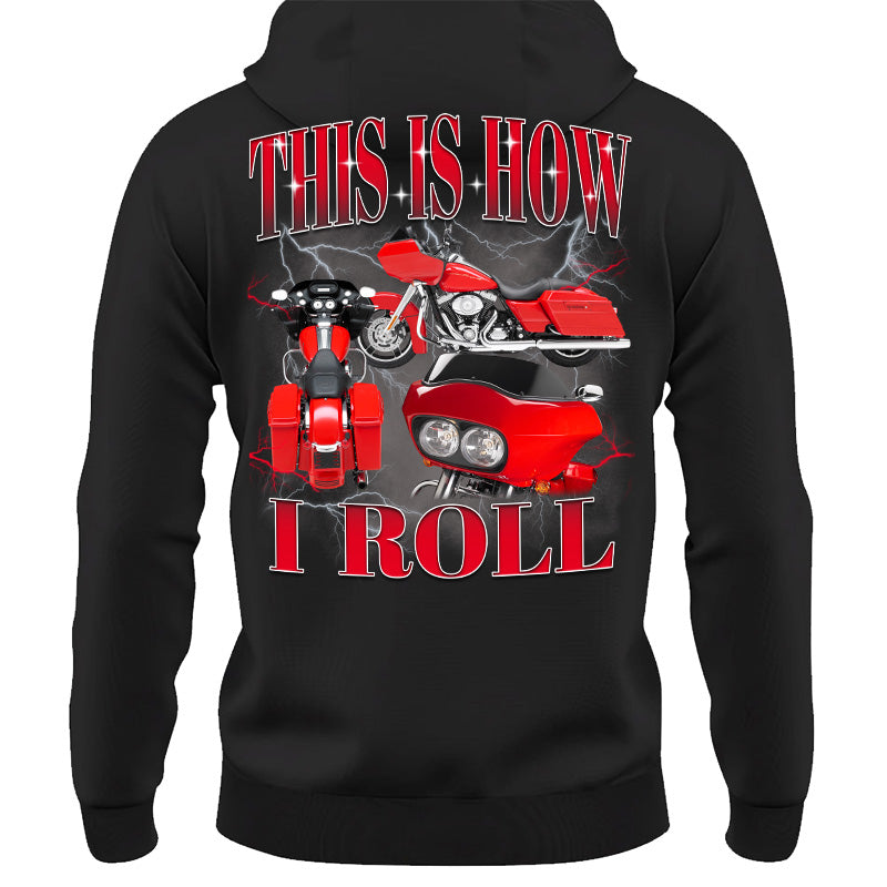 This Is How I Roll - Custom Vehicle Photo Shirts - Gift For Bikers A2110 Pt99