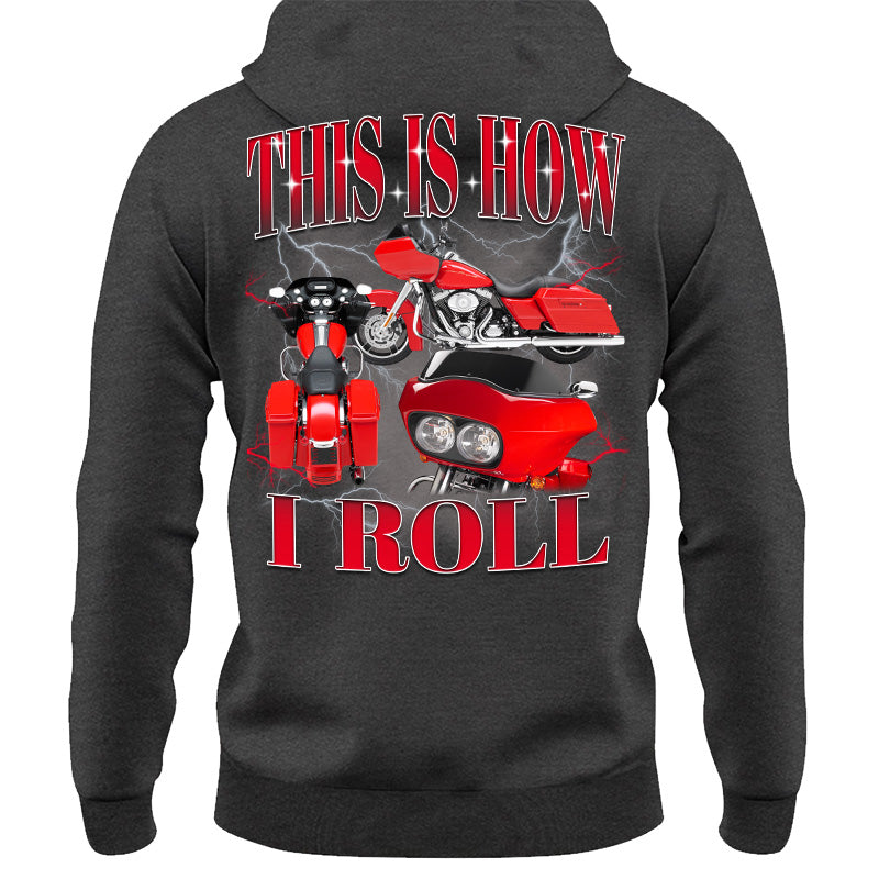 This Is How I Roll - Custom Vehicle Photo Shirts - Gift For Bikers A2110 Pt99