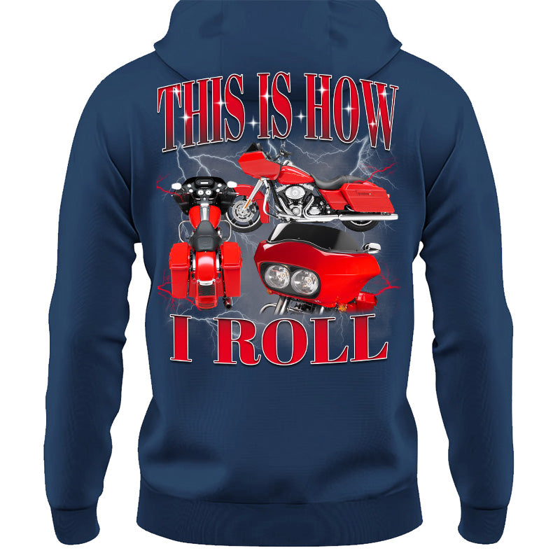 This Is How I Roll - Custom Vehicle Photo Shirts - Gift For Bikers A2110 Pt99