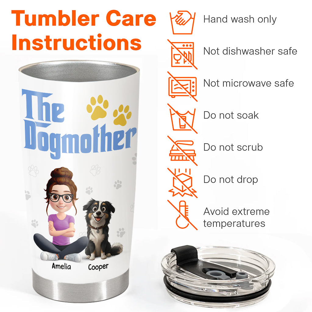 The Dogmother, 5 Things You Should Know About This Woman, Personalized Tumbler, Gift For Dog Lover T1807