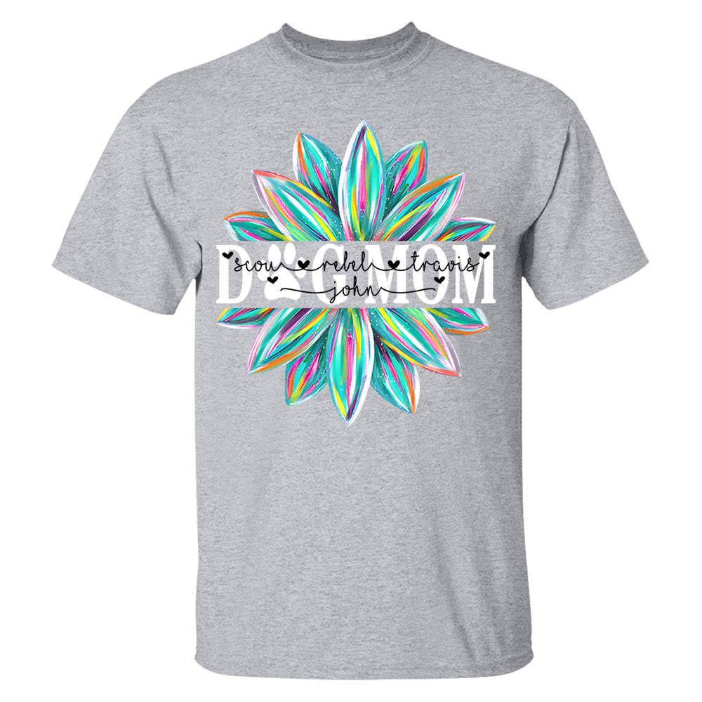 Dog Mom Flower Color 4 Custom Name Dog Shirt Gift For Dog Mom Lovers