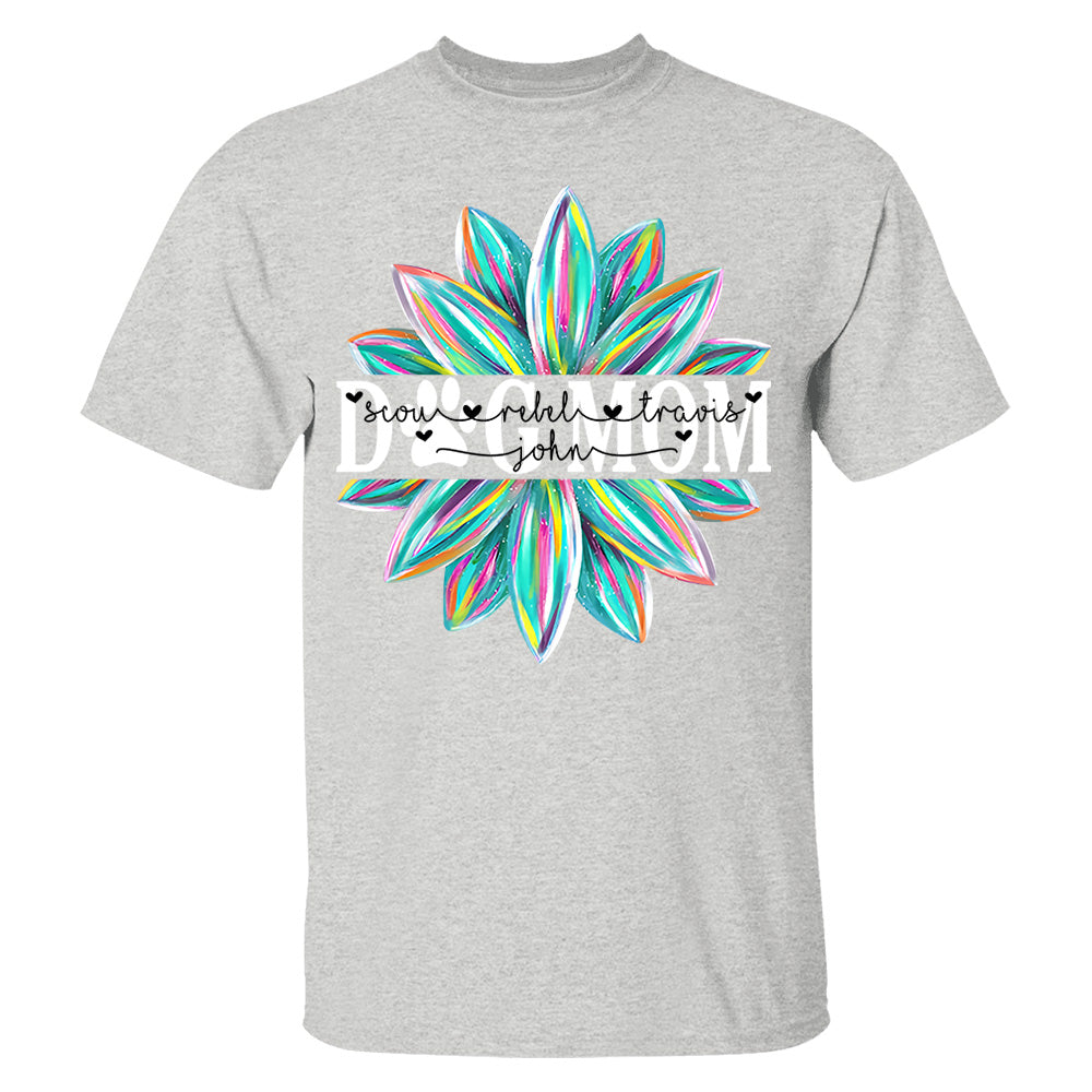 Dog Mom Flower Color 4 Custom Name Dog Shirt Gift For Dog Mom Lovers
