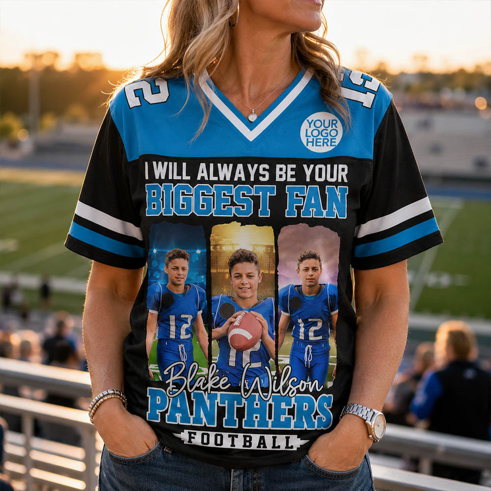 I Will Always Be Your Biggest Fan, Personalized Football Jersey For Football Mom Sport Family NA02